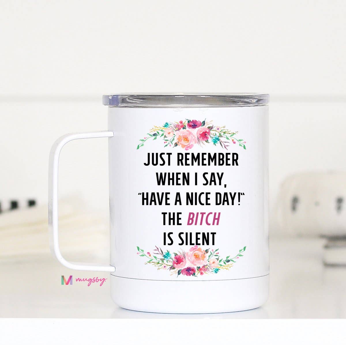 I Could Tell You Funny Travel Mug – Mugsby