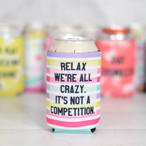 Beautiful Crazy Can Koozie